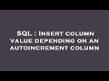 SQL : Insert column value depending on an autoincrement column