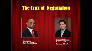 The Crux of Negotiation A Conversation with Professor Deepak Malhotra