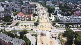 Trasa Łagiewnicka - postęp prac - 04 LIPIEC 2021