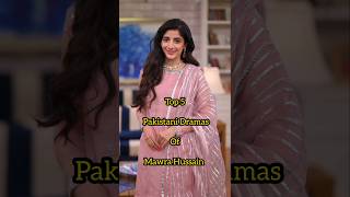 Top 5 Best Dramas Of Mawra Hussain 🤎|#pakistanidramas #loveringtone #mawrahocane #foryou