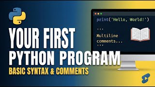 Python Syntax Explained | Indentation, Comments & print()