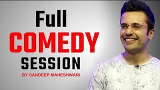 Full Comedy Session By Sandeep Maheshwari , motivation video