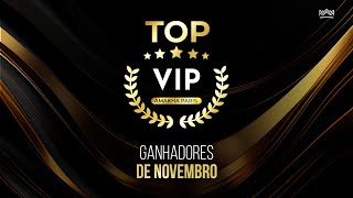 Top VIPs Ganhadores de Novembro