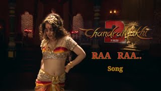 Chandramukhi 2 - Raa Raa Lyric | Raghava Lawrence, Kangana Ranaut | P.Vasu | M.M Keeravaani