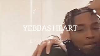 Drake - Yebbas Heart ft Yebba