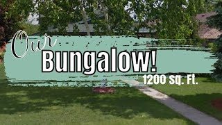 OUR 1200 SQ. FT. BUNGALOW! BEFORE + AFTER FAMILY OF 4!