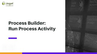 Process Builder - Run Process Activity