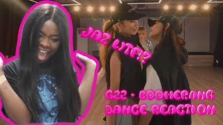 G22 - BOOMERANG DANCE PRACTICE REACTION | JAZZ WHY DID YOU DO THAT?! | PPOP