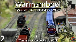 Warrnambool Model Train Show 2024 - Part 2 | Warrnambool Model Railway Club