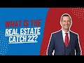 What is the Real Estate Catch 22? | Your Home Sold Guaranteed Realty