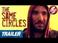 The Same Circles | Trailer | Simon Cleary | Mark Garvey
