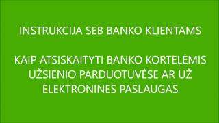 Instrukcija SEB banko klientams kaip aktyvuoti atsiskaitymą internetu