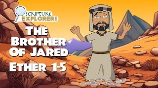 Ether 1-5 | The Brother of Jared | Come Follow Me 2024 | The Book Of Mormon