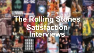 The Rolling Stones.  Satisfaction Interviews