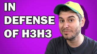 H3H3 IS NOT YOUR DAD (In Defense of h3h3Productions)