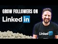 7 WAYS TO GET MORE FOLLOWERS ON LINKEDIN (MUST-WATCH)