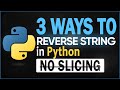 3 Ways to Reverse a String in Python — No Slicing! | Python for beginners