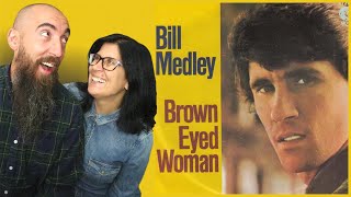 Bill Medley with The Blossoms - Brown Eyed Woman (REACTION) with my wife