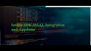 #IntuneNugget 26- Intune SDK Integration and Appdome