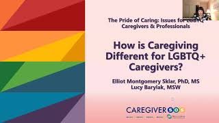 How is Caregiving Different for LGBTQ+ Caregivers? w/ Elliot Sklar \u0026 Lucy Barylak June 7