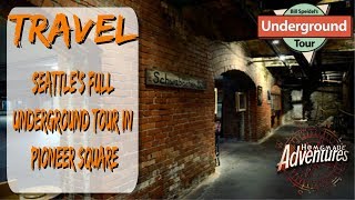 Travel: Seattle Underground Tour: Homemade Adventures