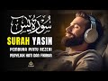 Surah Yasin 7x, Pembuka Pintu rezeki, Penenang hati dan Fikiran | Ala Aqiel