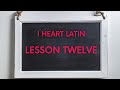 I Heart Latin // LESSON 12:  The 3rd Conjugation