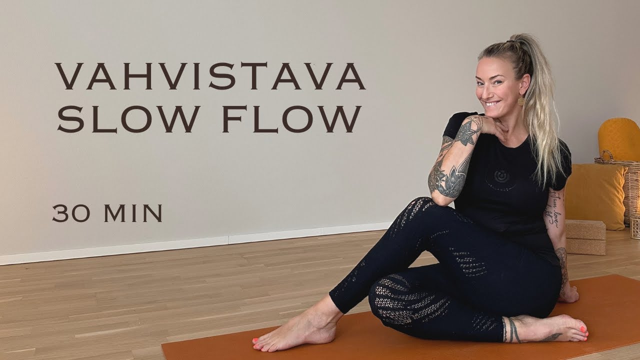 30 Min Vahvistava Slow Flow - YouTube