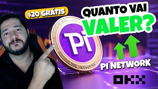 QUANTO VAI VALER A PI NETWORK NO LANÇAMENTO? COMO SACAR PARA OKX EXCHANGE - $20 GRÁTIS