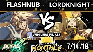 BnB 4 GGXRD - Flashnub (Sin) Vs. bc | LordKnight (Millia) - Guilty Gear XRD Rev 2 Winners Finals