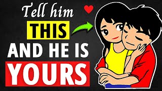 06 Man Melting Phrases That Make A Man Fall For You