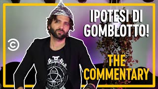 Ipotesi di Gomblotto - Barbascura X - The Commentary - Comedy Central