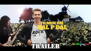 Filmen om Kal P Dal 2024 Trailer