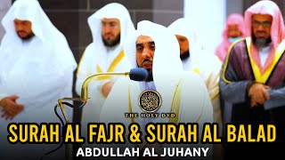 Abdullah Al Juhany | Surah Al Fajr | Surah Al Balad | Melodious voice | The holy dvd