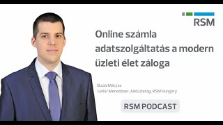 RSM Podcast - Online számla adatszolgáltatás a modern üzleti élet záloga