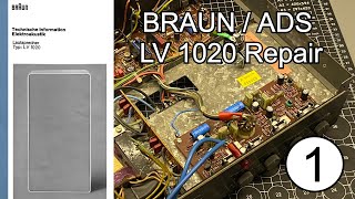 ADS / Braun LV 1020 Repair | P1 - Amp Module Restoration