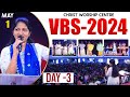 Online VBS - 2024 | #Live | 1st May | Day - 03 | Mrs Blessie Wesly | Christ Worship Centre