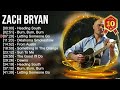 Zach Bryan 2024 MIX ~ Top 10 Best Songs ~ Greatest Hits ~ Full Album