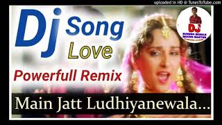 Main Jatt Ludhiyane Wala ||Dj Hard Dholki Dance Mix Song Remix||Bollywood Song||Dance Dholki Mix