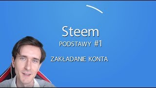 Podstawy Steem #1 Rejestracja i pierwsze kroki