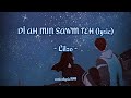 ~ Lilzo ~ - Dî ah min sawm teh ( Lyric) hla thar 🤎💜💙💙!!