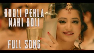 Bholi Pehla Nahi Boli | Labh Janjua  Song |  Punjabi Web series | Sonia Kaur | Gurjind Maan