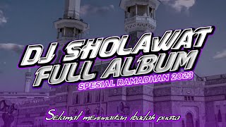 Download Lagu DJ SHOLAWAT FULL ALBUM SPESIAL RAMADHAN 2023 SLOW ... MP3 Gratis