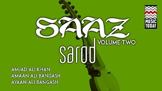 Saaz - Sarod | Vol 2 | Audio Jukebox | Instrumental | Amjad Ali Khan & Sons | Music Today
