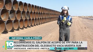 Recorremos el galpón de acopio de YPF para la construcción del oleoducto Vaca Muerta Sur