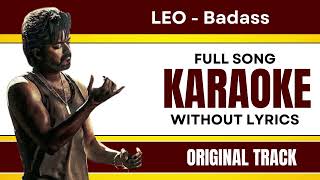 LEO - Badass - Karaoke Full Song | Without Lyrics