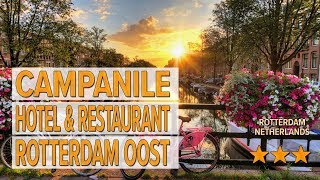 Campanile Hotel \u0026 Restaurant Rotterdam Oost hotel review | Hotels in Rotterdam | Netherlands Hotels