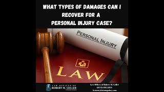 What types of damages can I recover for a personal injury case?  Attorney Robert Geller