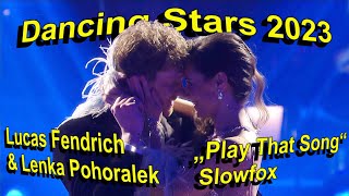 Dancing Stars 2023 Lucas Fendrich & Lenka Pohoralek „Play That Song“ Slowfox New Upload