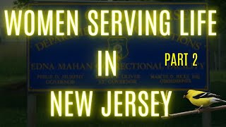 Women Serving Life in NEW JERSEY Part 2